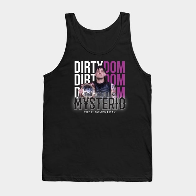 Famous wwe dirty dom Tank Top by cokistick